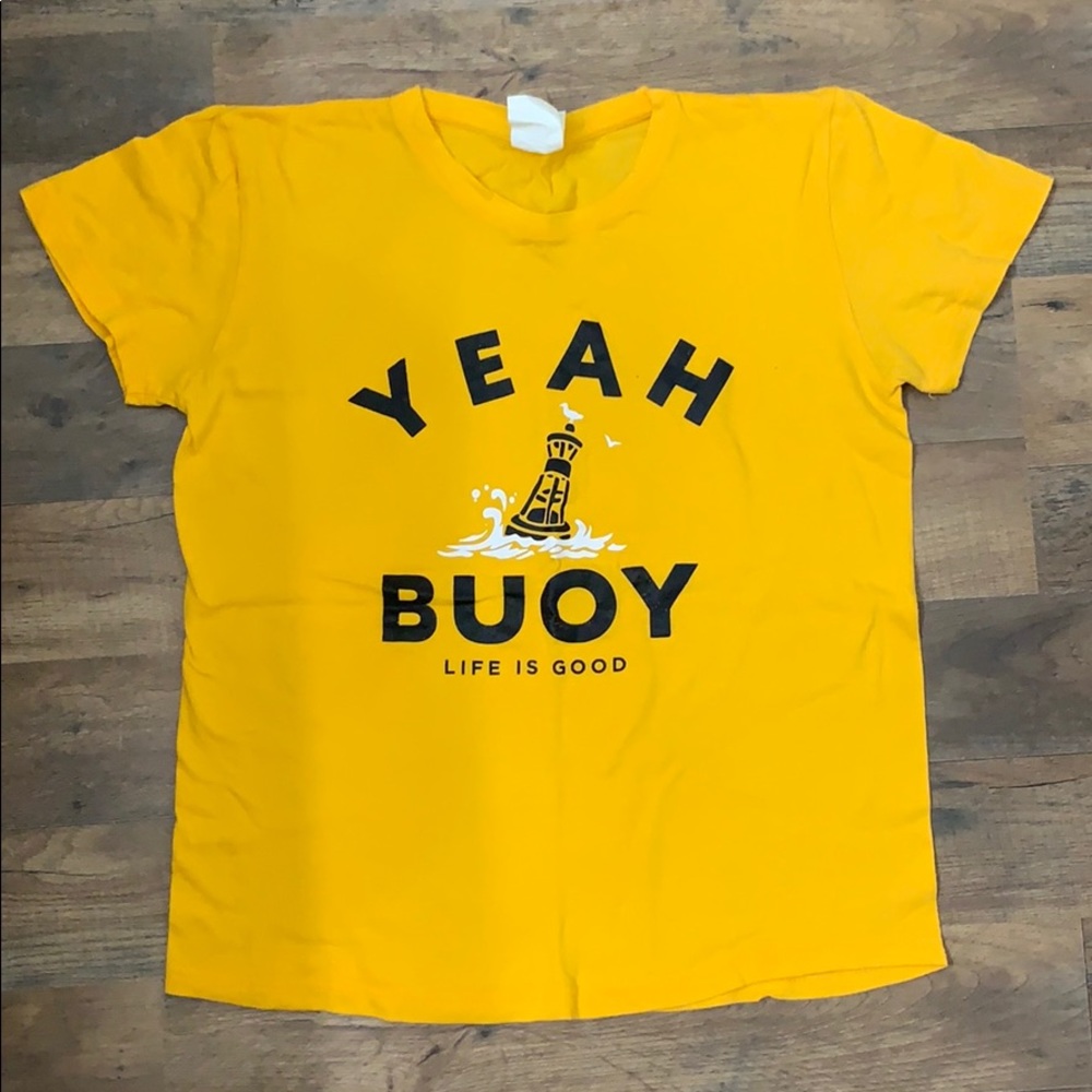Life is Good Yeah Buoy Crusher Tee